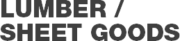 Lumber / Sheet Goods